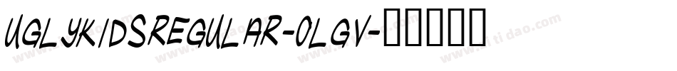 UglyKidsRegular-olGV字体转换