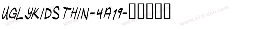 UglyKidsThin-4a19字体转换