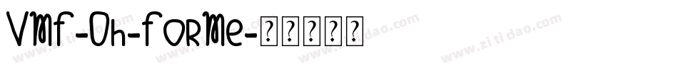 VMF-Oh-ForMe字体转换