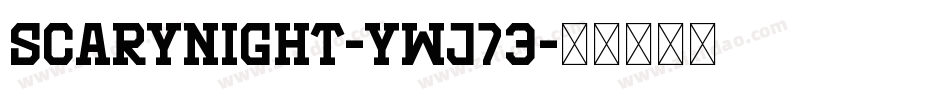 ScaryNight-ywj73字体转换