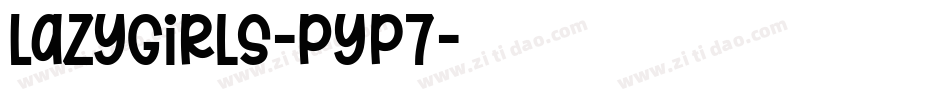 LazyGirls-Pyp7字体转换