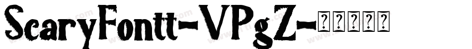 ScaryFontt-VPgZ字体转换