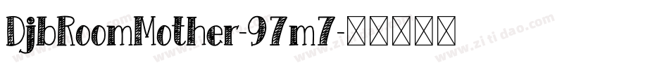 DjbRoomMother-97m7字体转换