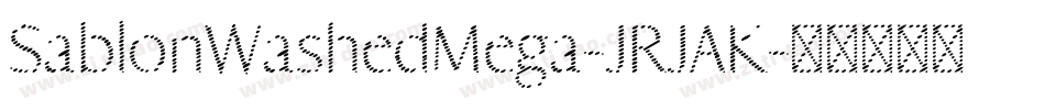 SablonWashedMega-JRJAK字体转换