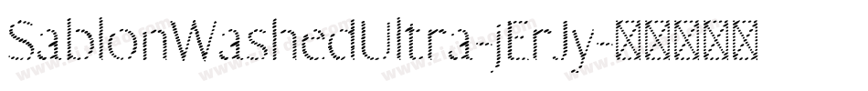 SablonWashedUltra-jErJy字体转换