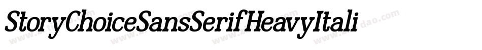 StoryChoiceSansSerifHeavyItalic-Mm0r字体转换
