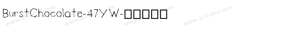 BurstChocolate-47YW字体转换
