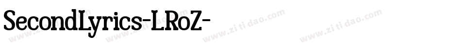 SecondLyrics-LRoZ字体转换