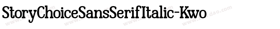StoryChoiceSansSerifItalic-Kwop字体转换