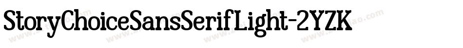 StoryChoiceSansSerifLight-2YZK字体转换