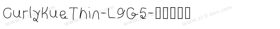 CurlyKueThin-L9G5字体转换