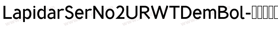 LapidarSerNo2URWTDemBol字体转换