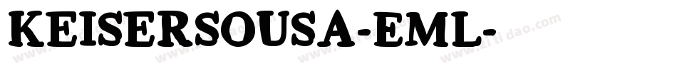 Keisersousa-EMl字体转换