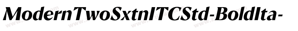 ModernTwoSxtnITCStd-BoldIta字体转换