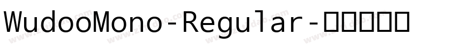 WudooMono-Regular字体转换