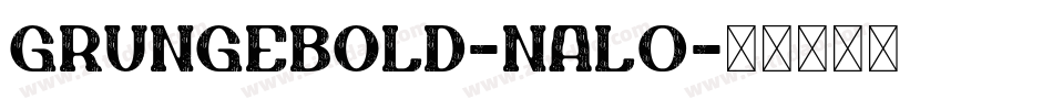 GrungeBold-nAl0字体转换