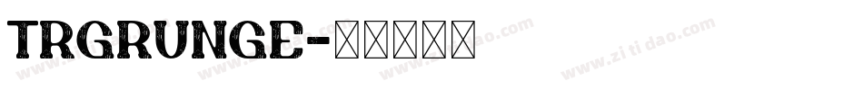 TRGrunge字体转换