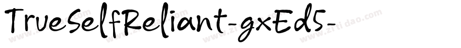 TrueSelfReliant-gxEd5字体转换