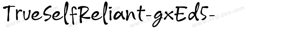 TrueSelfReliant-gxEd5字体转换