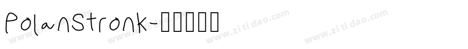 PolanStronk字体转换