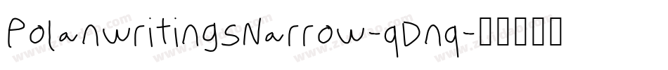 PolanwritingsNarrow-qDnq字体转换