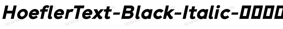 HoeflerText-Black-Italic字体转换