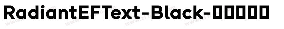 RadiantEFText-Black字体转换