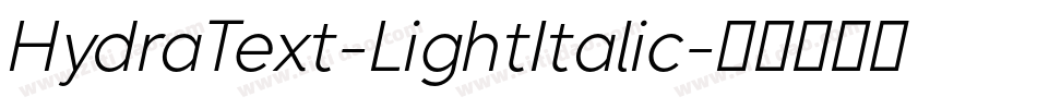 HydraText-LightItalic字体转换