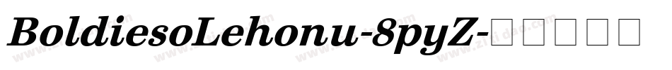 BoldiesoLehonu-8pyZ字体转换