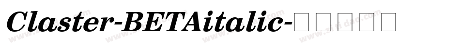 Claster-BETAitalic字体转换
