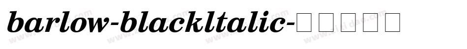 barlow-blackltalic字体转换