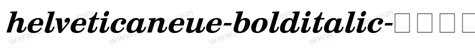 helveticaneue-bolditalic字体转换