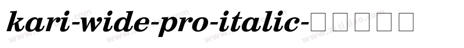 kari-wide-pro-italic字体转换