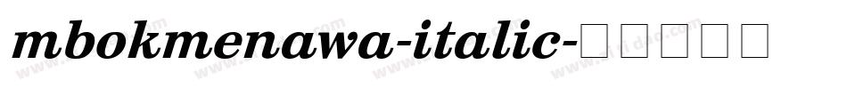 mbokmenawa-italic字体转换