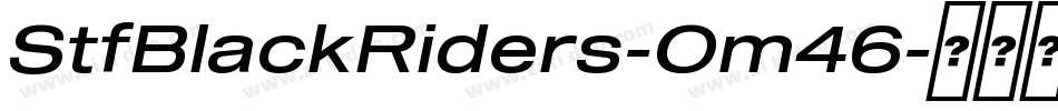 StfBlackRiders-Om46字体转换