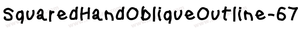SquaredHandObliqueOutline-67pD字体转换