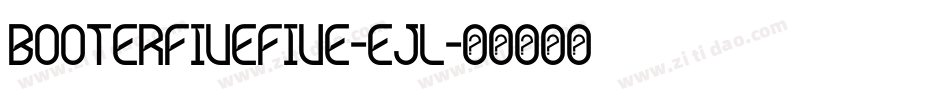 BooterFiveFive-ejl字体转换