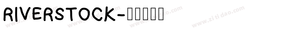 RIVERSTOCK字体转换