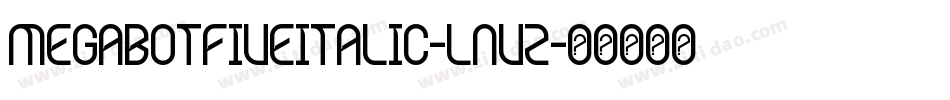 MegabotFiveItalic-lnVZ字体转换