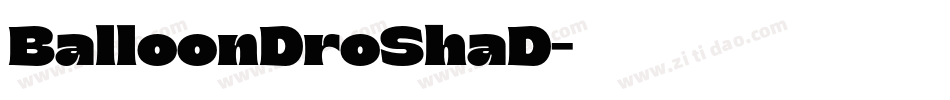 BalloonDroShaD字体转换