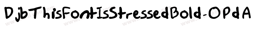 DjbThisFontIsStressedBold-OPdA字体转换