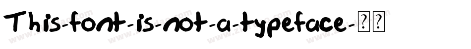 This-font-is-not-a-typeface字体转换