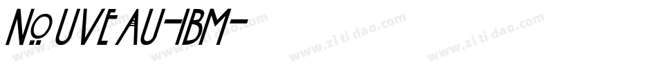 Nouveau-IBM字体转换