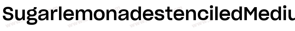SugarlemonadestenciledMedium-20WW字体转换