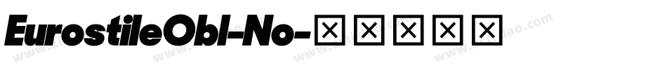 EurostileObl-No字体转换