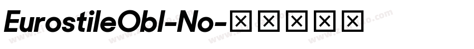 EurostileObl-No字体转换