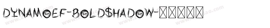 DynamoEF-BoldShadow字体转换