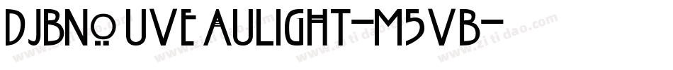 DjbNouveauLight-M5VB字体转换