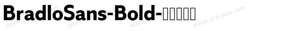 BradloSans-Bold字体转换