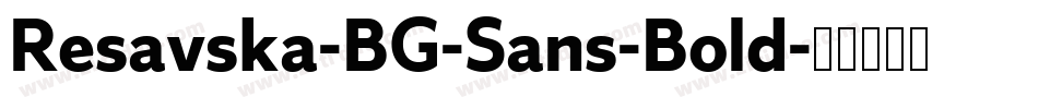 Resavska-BG-Sans-Bold字体转换